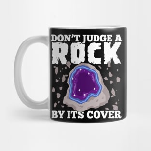 Don't Judge A Rock By Its Cover Geologist Gift Mug